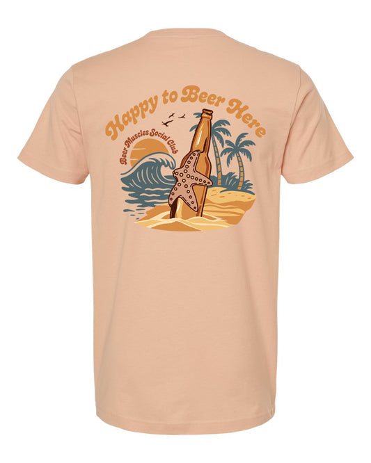 Happy to Beer Here T-Shirt