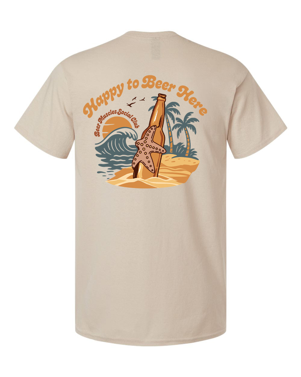 Happy to Beer Here T-Shirt