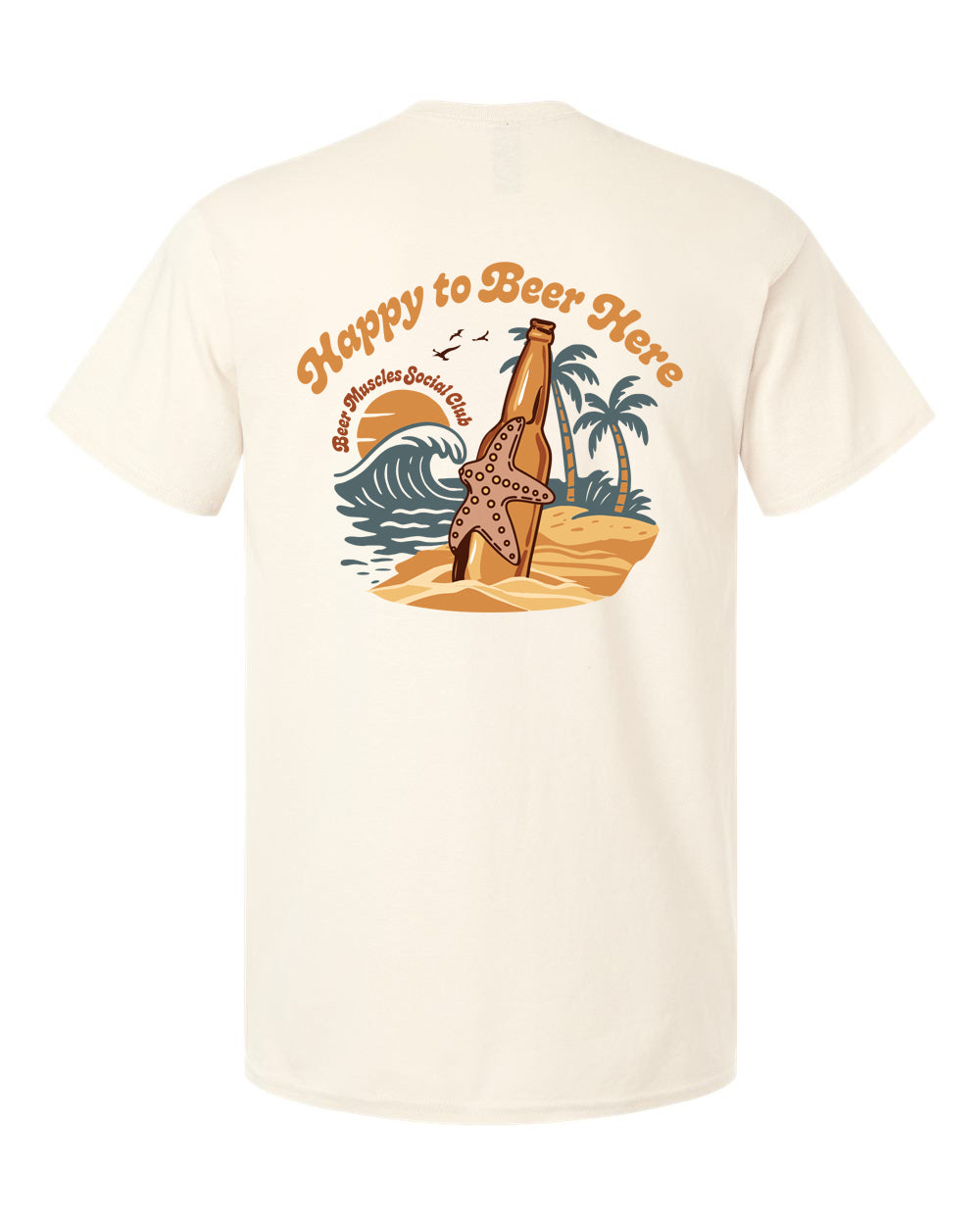 Happy to Beer Here T-Shirt